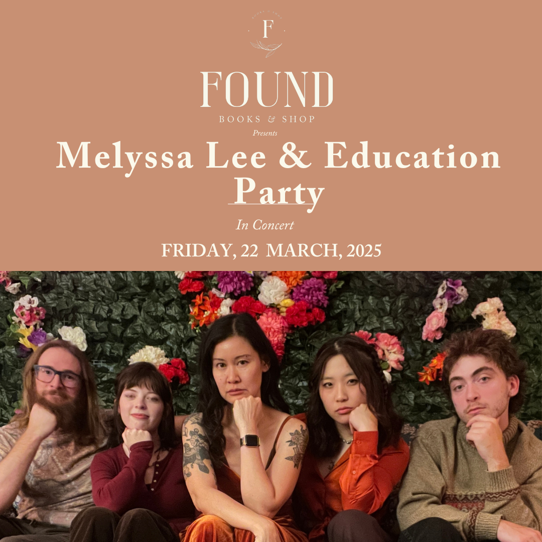 Melyssa Lee & Education Party poster. A group of five musicians sit in front of flowers and leaves with chins resting on fists.